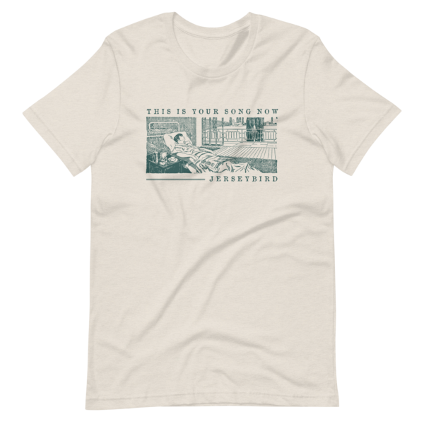Jerseybird "This Is Your Song Now" Unisex t-shirt